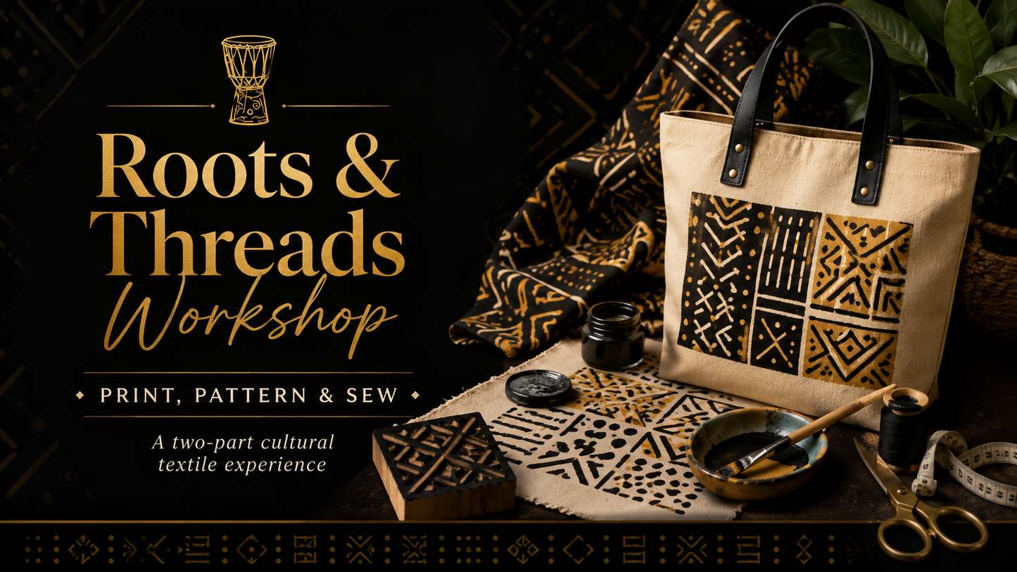 Roots & Threads: Print, Pattern & Sew Workshop