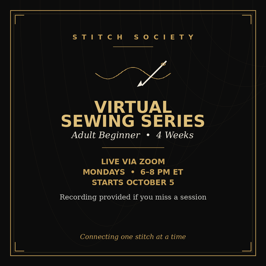 Adult Beginner Sewing Series — Virtual